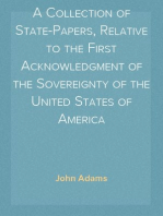 A Collection of State-Papers, Relative to the First Acknowledgment of the Sovereignty of the United States of America