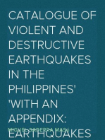 Catalogue of Violent and Destructive Earthquakes in the Philippines
With an Appendix: Earthquakes in the Marianas Islands 1599-1909