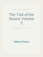 The Trail of the Sword, Volume 2