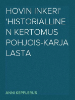 Hovin Inkeri
Historiallinen kertomus Pohjois-Karjalasta