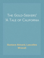 The Gold-Seekers
A Tale of California