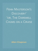 Fenn Masterson's Discovery
or, The Darewell Chums on a Cruise