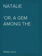 Natalie
Or, A Gem Among the Sea-Weeds