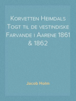 Korvetten Heimdals Togt til de vestindiske Farvande i Aarene 1861 & 1862