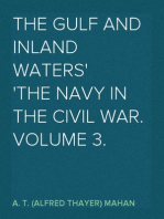 The Gulf and Inland Waters
The Navy in the Civil War. Volume 3.