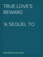 True Love's Reward
A Sequel to Mona