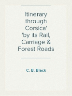 Itinerary through Corsica
by its Rail, Carriage & Forest Roads