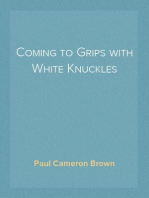 Coming to Grips with White Knuckles