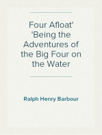 Four Afloat
Being the Adventures of the Big Four on the Water