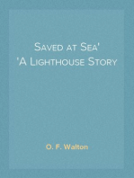 Saved at Sea
A Lighthouse Story