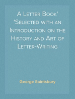 A Letter Book
Selected with an Introduction on the History and Art of Letter-Writing