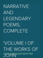 Narrative and Legendary Poems, Complete
Volume I of The Works of John Greenleaf Whittier