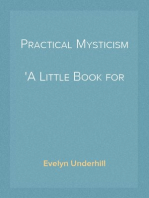 Practical Mysticism
A Little Book for Normal People