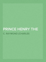 Prince Henry the Navigator, the Hero of Portugal and of Modern Discovery, 1394-1460 A.D.
With an Account of Geographical Progress Throughout the Middle Ages As the Preparation for His Work.