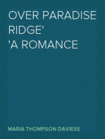 Over Paradise Ridge
A Romance