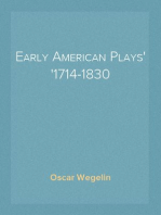 Early American Plays
1714-1830