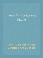 Then Marched the Brave