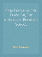 Fred Fenton on the Track; Or, The Athletes of Riverport School