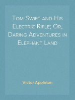 Tom Swift and His Electric Rifle; Or, Daring Adventures in Elephant Land