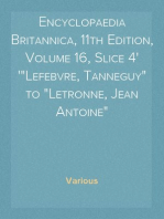 Encyclopaedia Britannica, 11th Edition, Volume 16, Slice 4
"Lefebvre, Tanneguy" to "Letronne, Jean Antoine"
