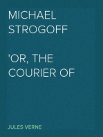 Michael Strogoff Or, The Courier of the Czar