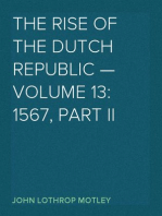 The Rise of the Dutch Republic — Volume 13: 1567, part II