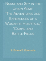 Nurse and Spy in the Union Army
The Adventures and Experiences of a Woman in Hospitals,
Camps, and Battle-Fields
