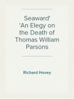 Seaward
An Elegy on the Death of Thomas William Parsons