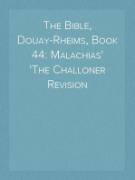 The Bible, Douay-Rheims, Book 44: Malachias
The Challoner Revision