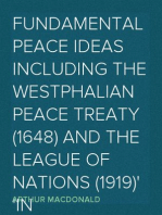 Fundamental Peace Ideas including The Westphalian Peace Treaty (1648) and The League Of Nations (1919)
in connection with International Psychology and Revolutions