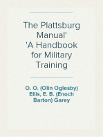 The Plattsburg Manual
A Handbook for Military Training