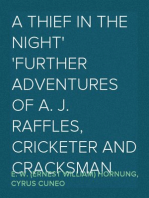 A Thief in the Night
Further adventures of A. J. Raffles, Cricketer and Cracksman