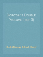Dorothy's Double
Volume II (of 3)