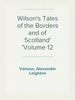 Wilson's Tales of the Borders and of Scotland
Volume 12