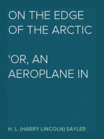 On the Edge of the Arctic
or, An Aeroplane in Snowland