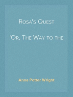 Rosa's Quest
Or, The Way to the Beautiful Land