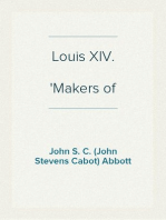 Louis XIV.
Makers of History Series