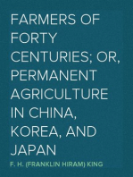 Farmers of Forty Centuries; Or, Permanent Agriculture in China, Korea, and Japan