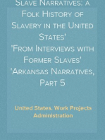 Slave Narratives: a Folk History of Slavery in the United States
From Interviews with Former Slaves
Arkansas Narratives, Part 5