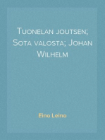 Tuonelan joutsen; Sota valosta; Johan Wilhelm