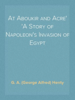 At Aboukir and Acre
A Story of Napoleon's Invasion of Egypt