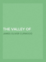 The Valley of Silent Men: A Story of the Three River Country