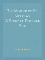 The Mother of St. Nicholas
A Story of Duty and Peril