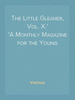 The Little Gleaner, Vol. X.
A Monthly Magazine for the Young
