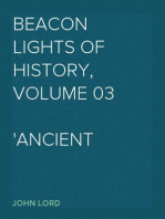 Beacon Lights of History, Volume 03
Ancient Achievements