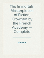 The Immortals: Masterpieces of Fiction, Crowned by the French Academy — Complete