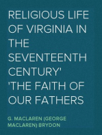 Religious Life of Virginia in the Seventeenth Century
The Faith of Our Fathers
