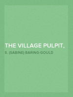 The Village Pulpit, Volume II. Trinity to Advent
A Complete Course of 66 Short Sermons, or Full Sermon Outlines for Each Sunday, and Some Chief Holy Days of the Christian Year