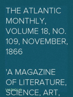 The Atlantic Monthly, Volume 18, No. 109, November, 1866
A Magazine of Literature, Science, Art, and Politics