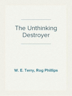 The Unthinking Destroyer